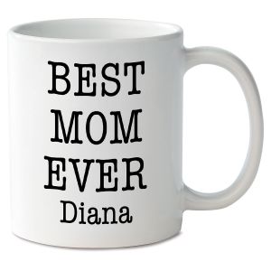 Best Mom Ever Novelty Mug 