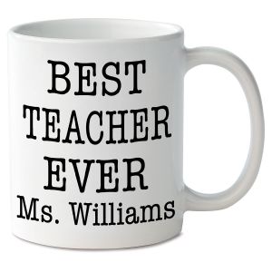 Best Teacher Ever Novelty Mug