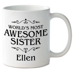World's Most Awesome Sister Novelty Mug