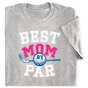 Best Mom By Par T-shirt 