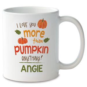 Love You More Than Pumpkin Anything Personalized Mug