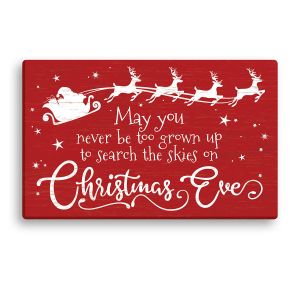 Never Be Too Grown Up For Christmas Canvas