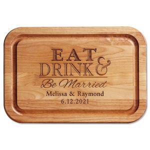 Eat, Drink, Be Married Custom Wood Cutting Board