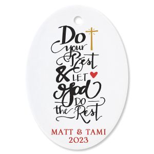 Custom Do Your Best Oval Christmas Ornaments