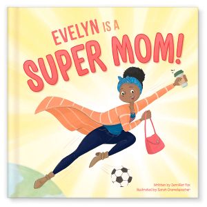 Super Mom Personalized Storybook