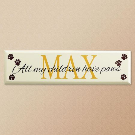 All My Children Have Paws Personalized Wooden Plaque